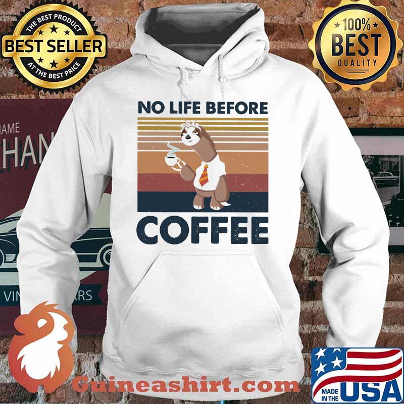 Sloth no life before coffee vintage retro s Hoodie