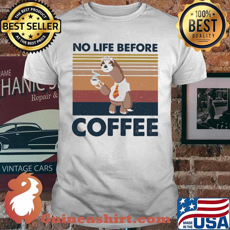 Sloth no life before coffee vintage retro shirt