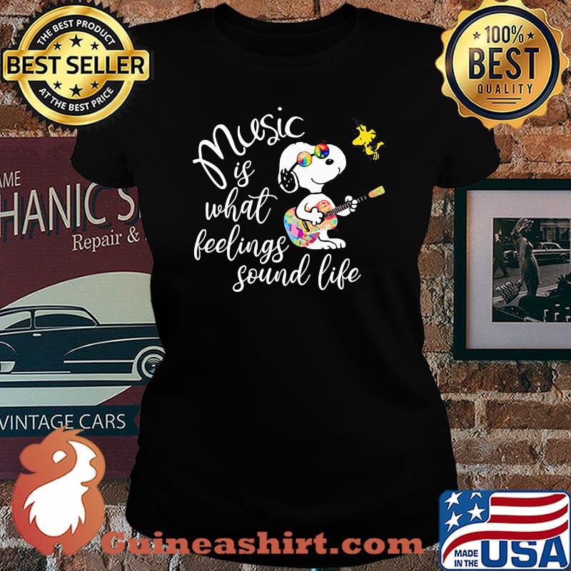 Snoopy and woodstock music is what feelings sound life s Laides tee