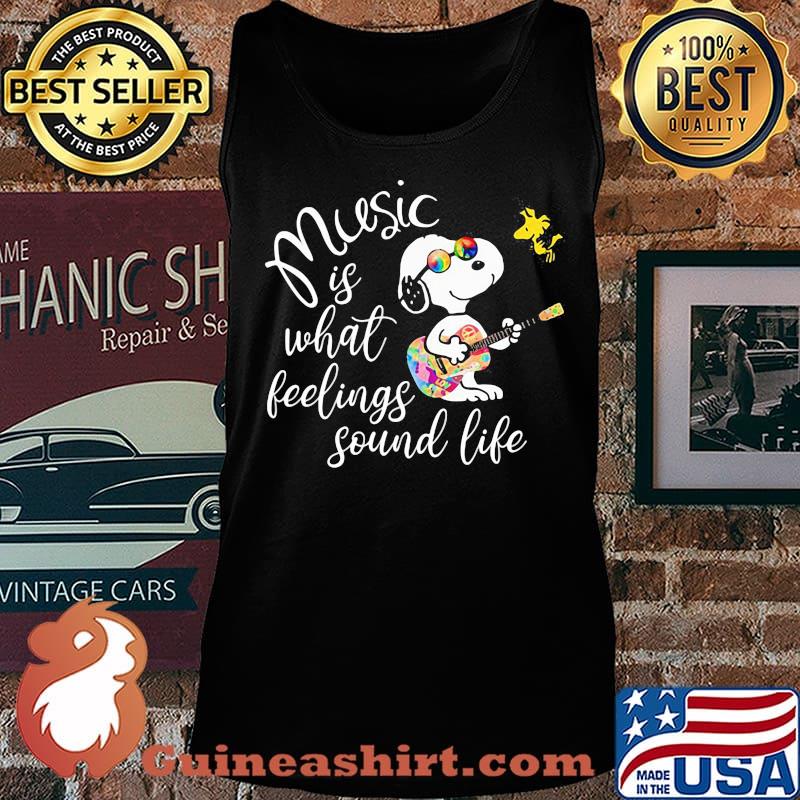 Snoopy and woodstock music is what feelings sound life s Tank top