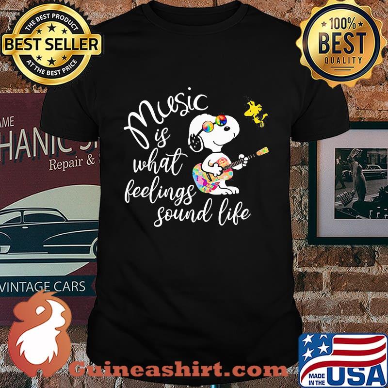 Snoopy and woodstock music is what feelings sound life shirt