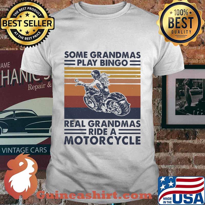 Some grandmas play bingo real grandmas ride a motorcycle vintage retro shirt