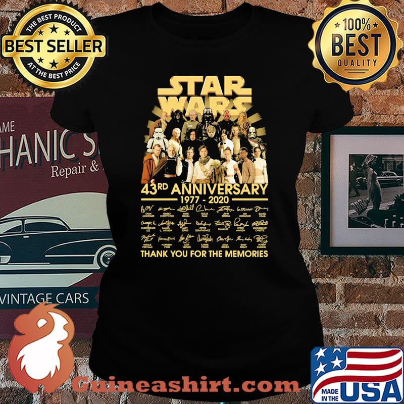 Star wars 43rd anniversary 1977 2020 thank you for the memories signatures s Laides tee