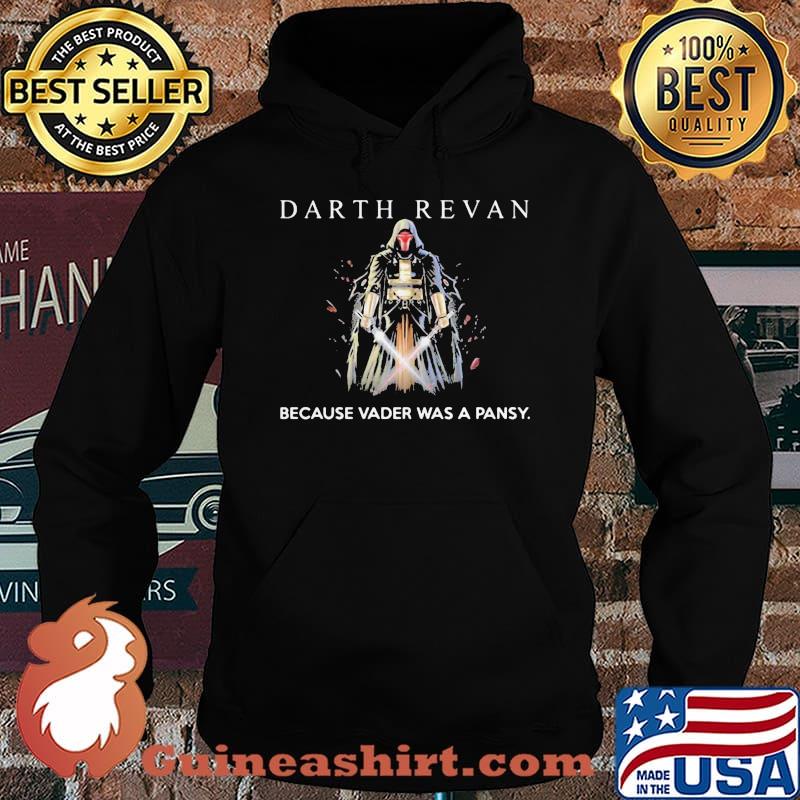 Star wars darth reven because vader was a pansy s Hoodie