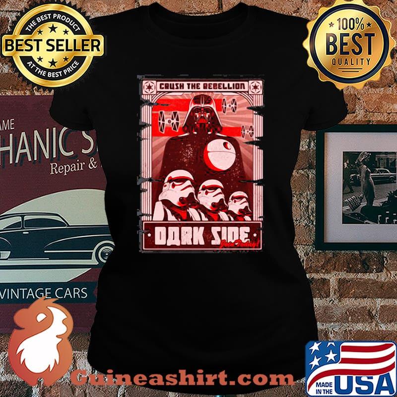 Star wars darth vader crush the rebellion dark side s Laides tee