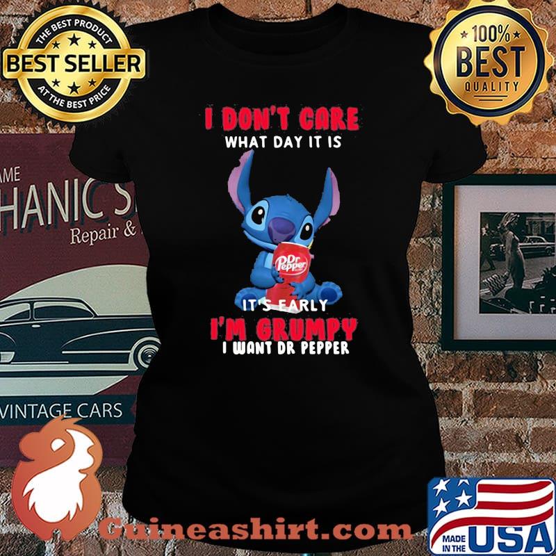 Stitch i don't care what day it is i'm grumpy i want dr pepper s Laides tee