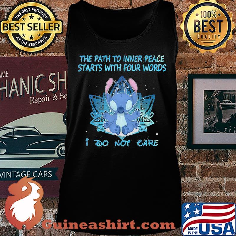 Stitch the path to inner peace starts with four words i do not cate s Tank top