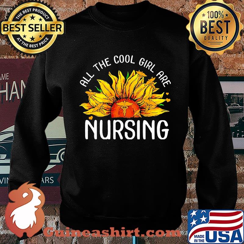 Sunflower all the cool girl are nursing s Sweater