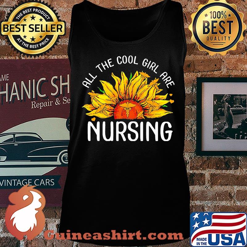 Sunflower all the cool girl are nursing s Tank top