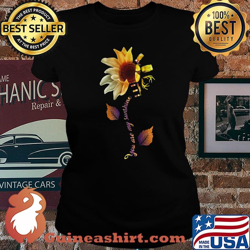 Sunflower you are my sunshine wine s Laides tee