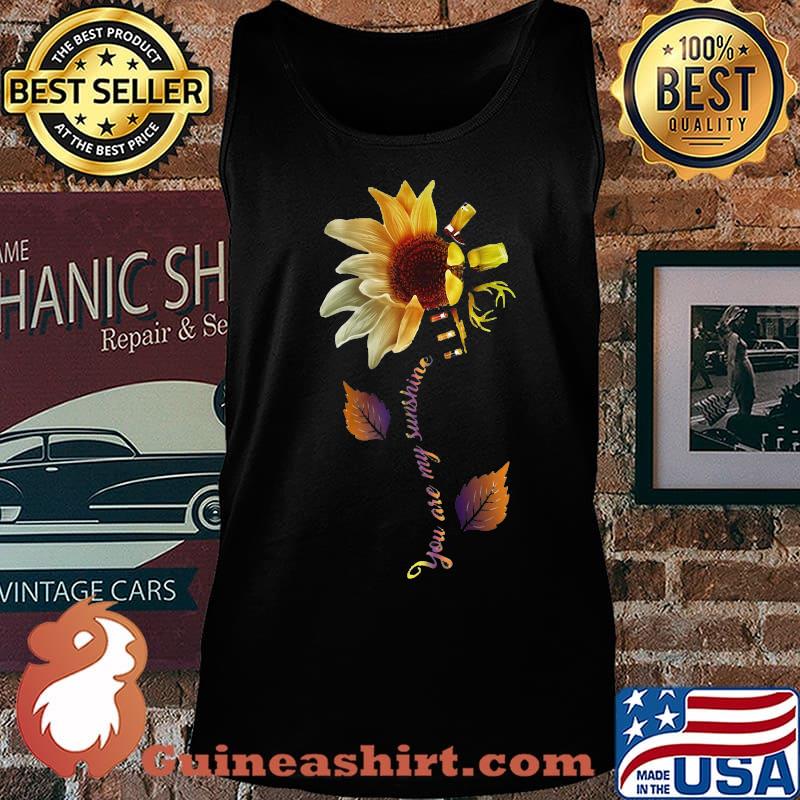 Sunflower you are my sunshine wine s Tank top