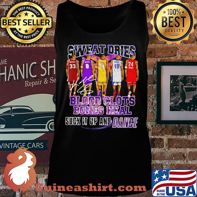 Sweat dries blood clots bones heal suck it up and dance kobe bryant basketball signatures s Tank top