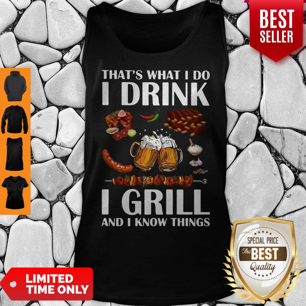 Thats What I Do I Drink I Girll And I Know Things Shirt - Image 7