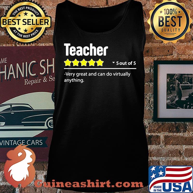 Teacher 5 out of 5 very great and can do virtually anything stars s Tank top