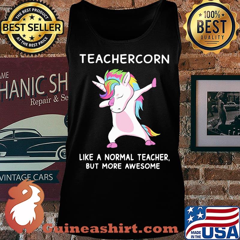 Teachercorn like a normal teacher but more awesome s Tank top