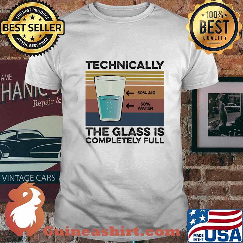 Technically the glass is completely full vintage retro shirt