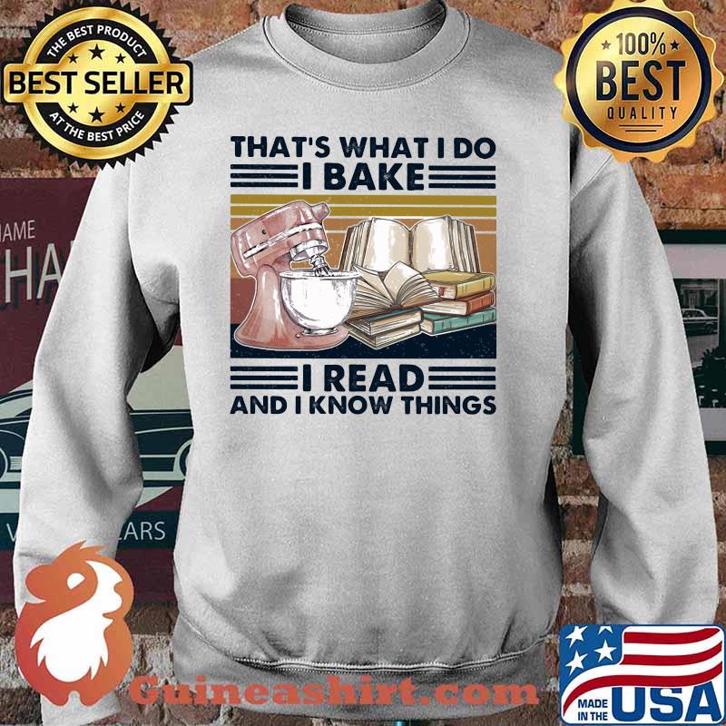 That's what I do I bake I read and I know things vintage retro s Sweater