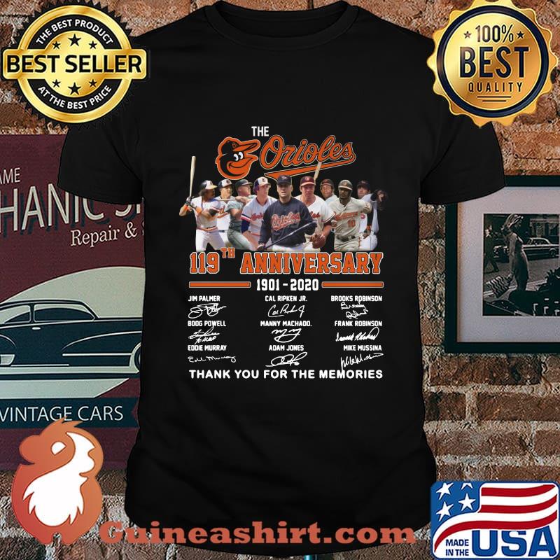 The baltimore orioles 119th anniversary 1901 2020 thank you for the memories signatures shirt