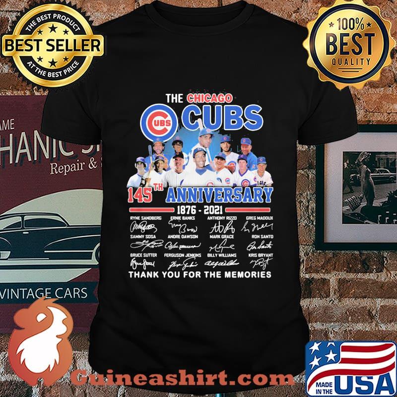 The chicago cubs 145th anniversary 1876 2020 thank you for the memories signatures shirt