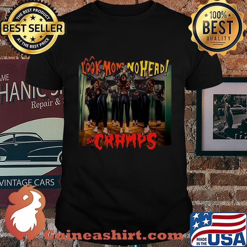 The cramps band look mom no head shirt