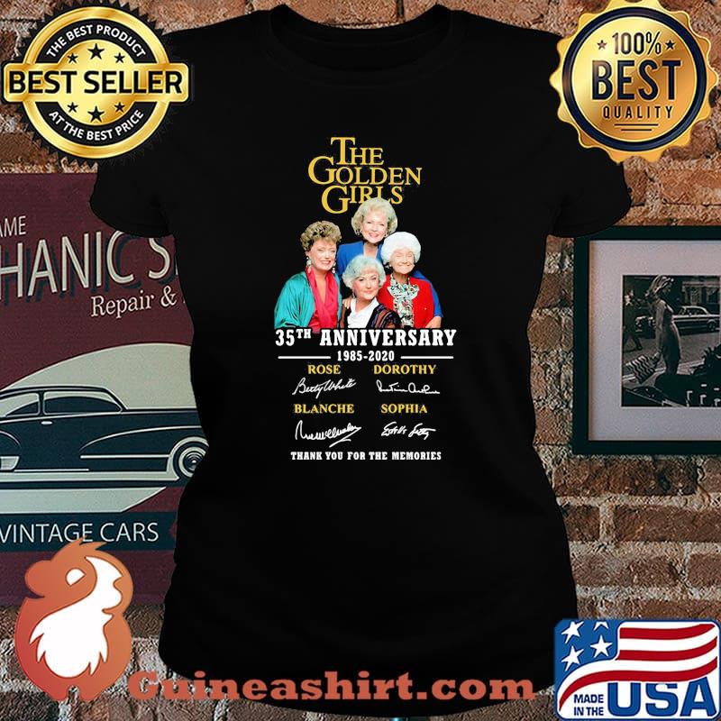 The golden girls 35th anniversary 1985 2020 thank you for the memories signatures s Laides tee