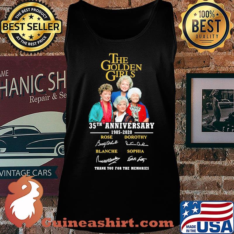 The golden girls 35th anniversary 1985 2020 thank you for the memories signatures s Tank top