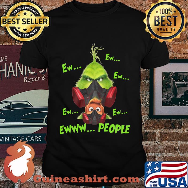 The grinch and his loyal dog ew people mask covid-19 shirt
