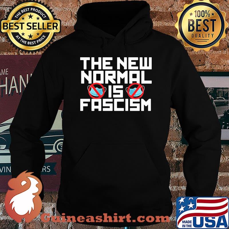 The new normal is fascism mask s Hoodie