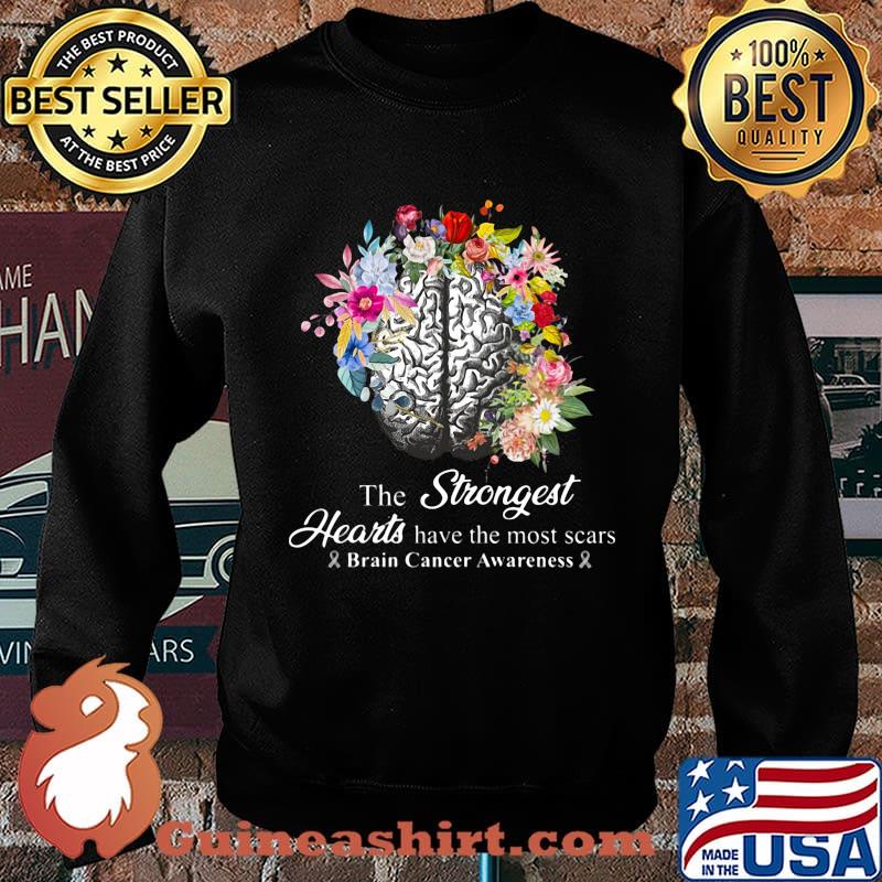 The strongest hearts have the most scars brain cancer awareness flowers s Sweater