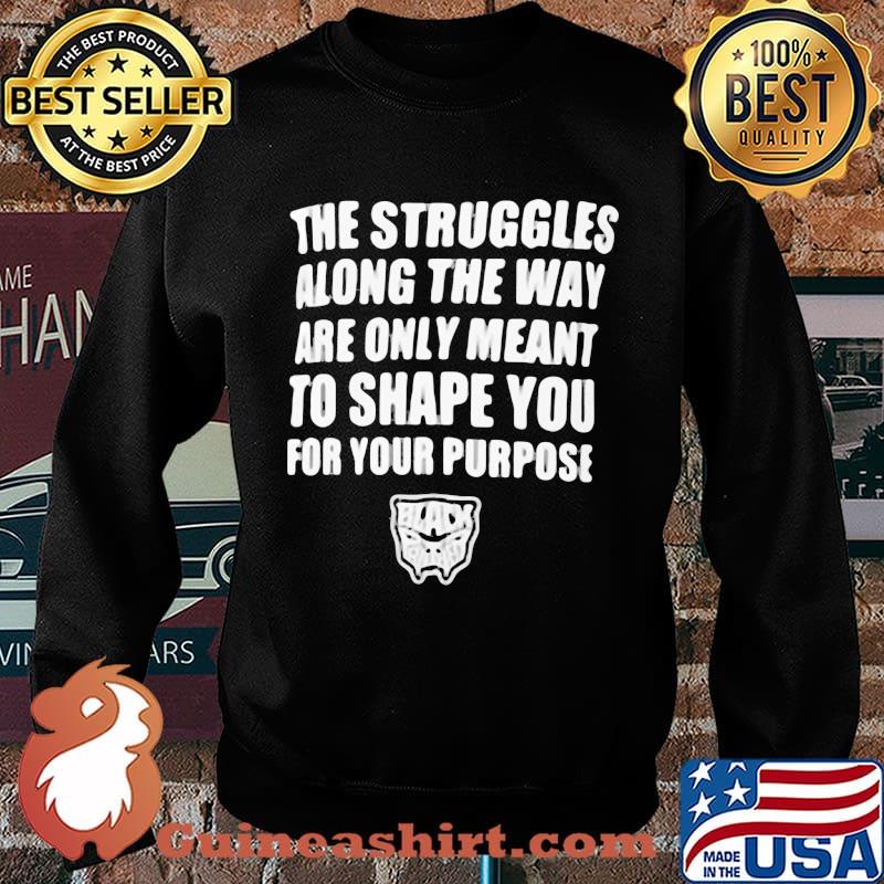 The struggles along the way are only meant to shape you for your purpose black panther rip chadwick 1976 2020 s Sweater