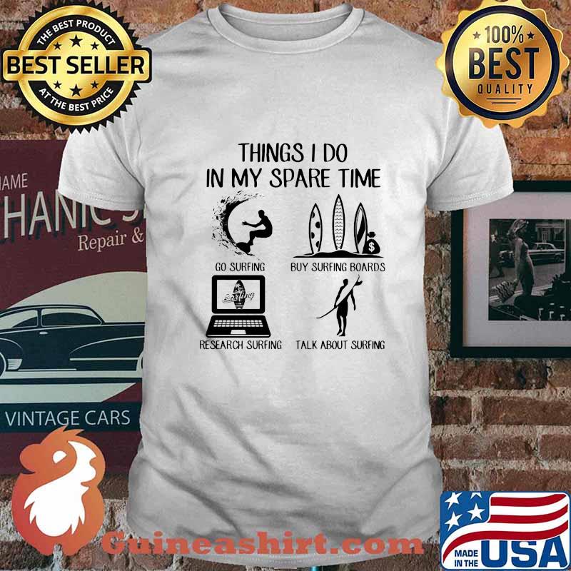 Things I Do In My Spare Time Surfing Shirt