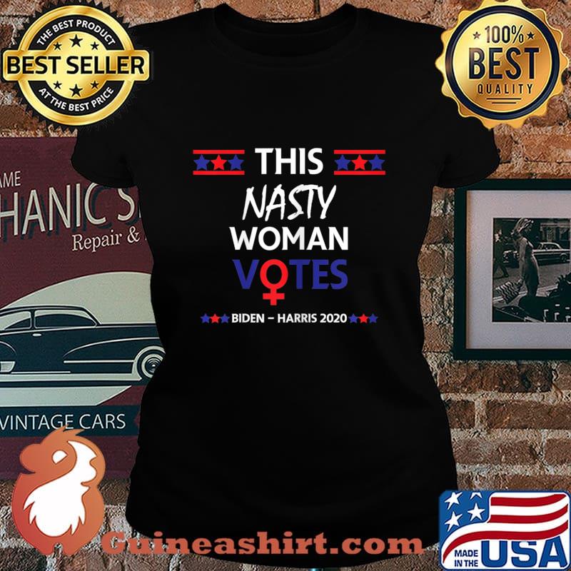 This nasty woman votes biden harris 2020 election s Laides tee