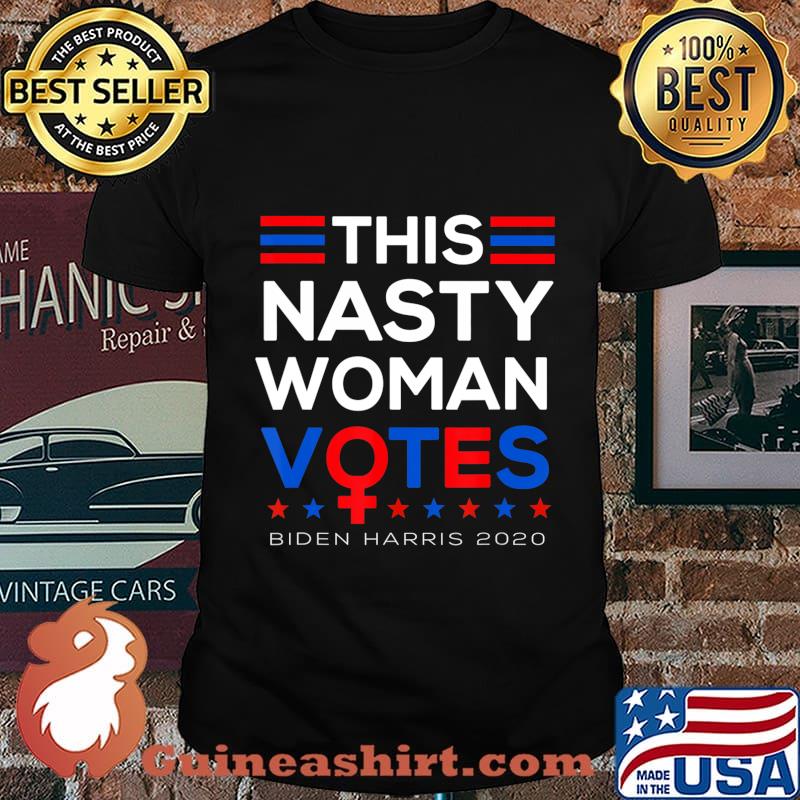 This nasty woman votes joe biden kamala harris stars 2020 shirt