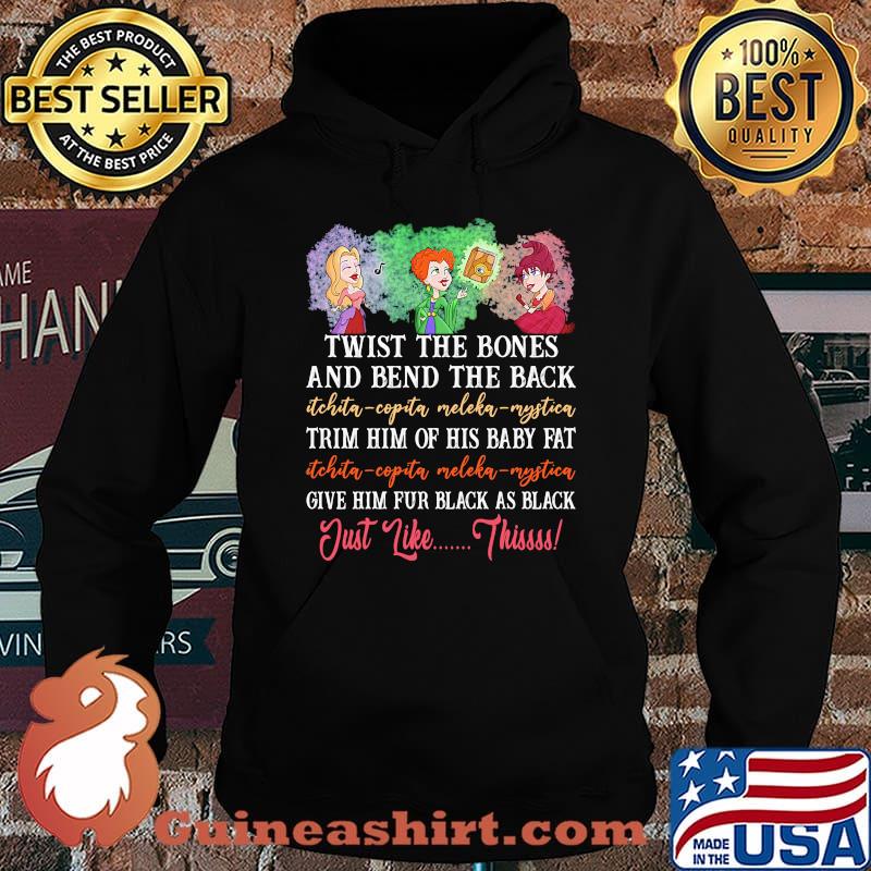 Twist the bones and bend the back trim him of his baby fat give him fur black as black just like this s Hoodie
