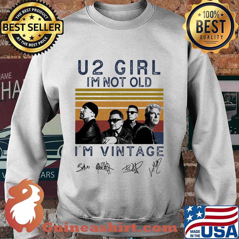 U2 girl i'm not old i'm vintage retro signatures s Sweater