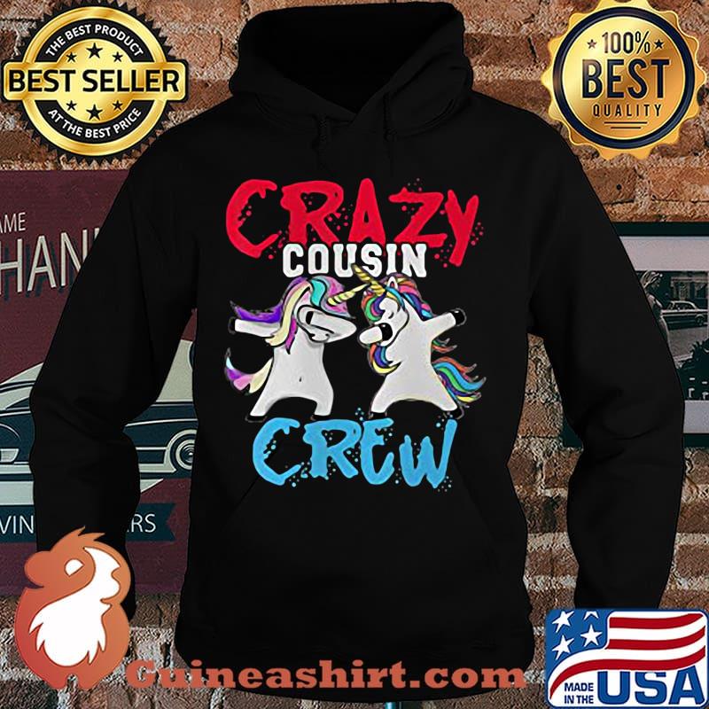 Unicorn crazy cousin crew s Hoodie