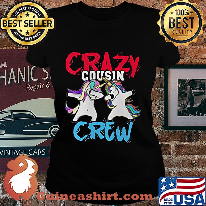 Unicorn crazy cousin crew s Laides tee