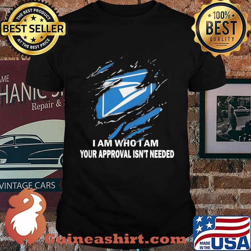 United states postal service i am who i am your approval isn't needed shirt