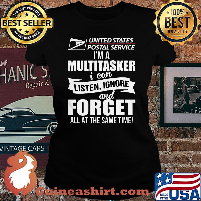 United states postal service i'm a multitasker i can listen ignore and forget all at the same time s Laides tee