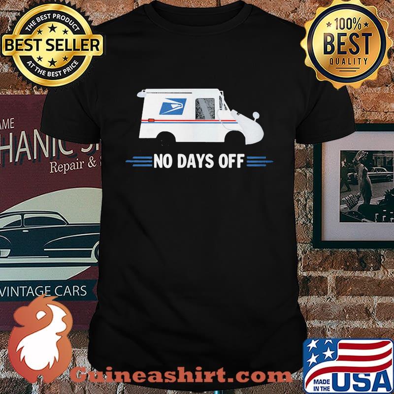 United states postal service no days off shirt