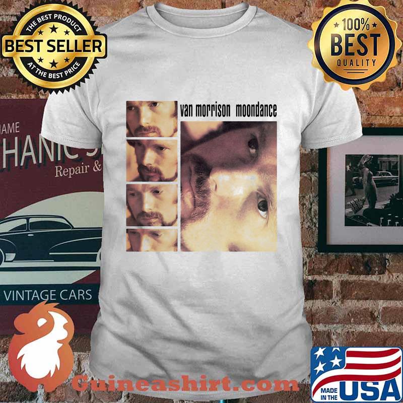 Van morrison moondance pictures shirt