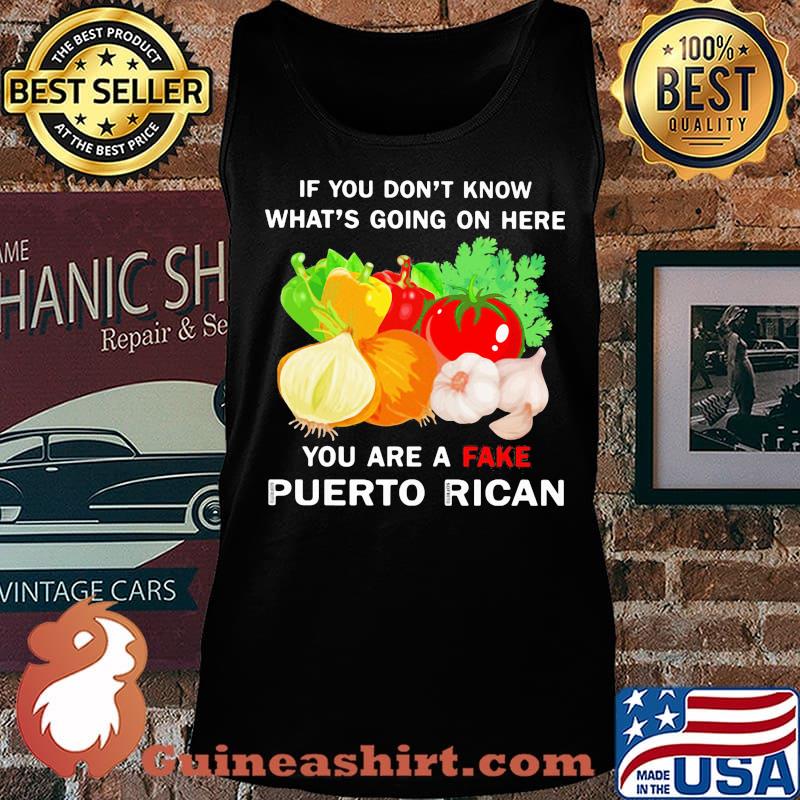 Vegetables if you don't know what's going on here you are a fake puerto rican s Tank top