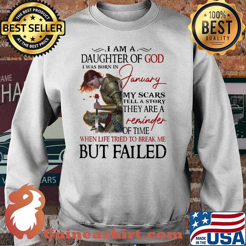Vikings i am a daughter of god i was born in january my scars tell a story they are a reminder of time when life tries to break me but failed s Sweater