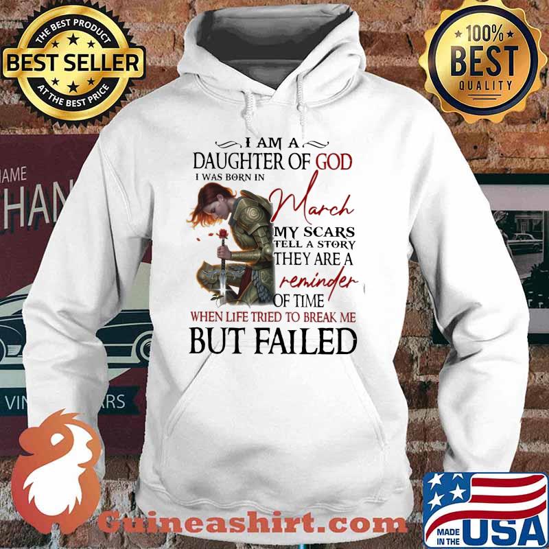 Vikings i am a daughter of god i was born in march my scars tell a story they are a reminder of time when life tried to break me but failed s Hoodie