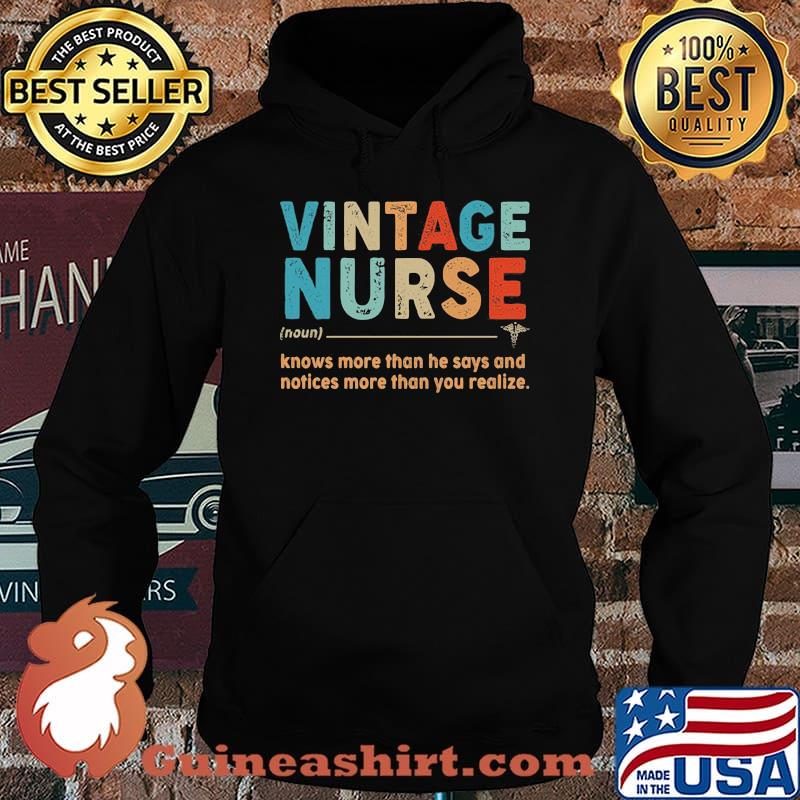 Vintage nurse knows more than he says and notices more than you realize s Hoodie