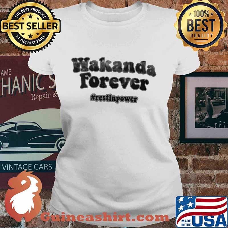 Wakanda forever rip chadwick black panther rest in power s Ladies tee