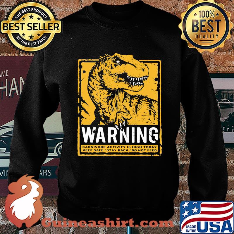 Warning carnivore activity is high today s Sweater