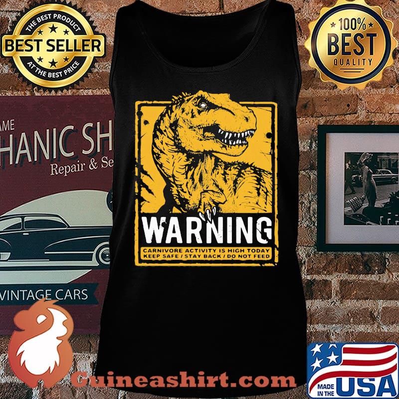 Warning carnivore activity is high today s Tank top