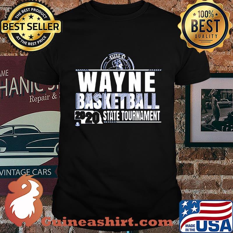 Wayne basketball 2020 state tournament shirt