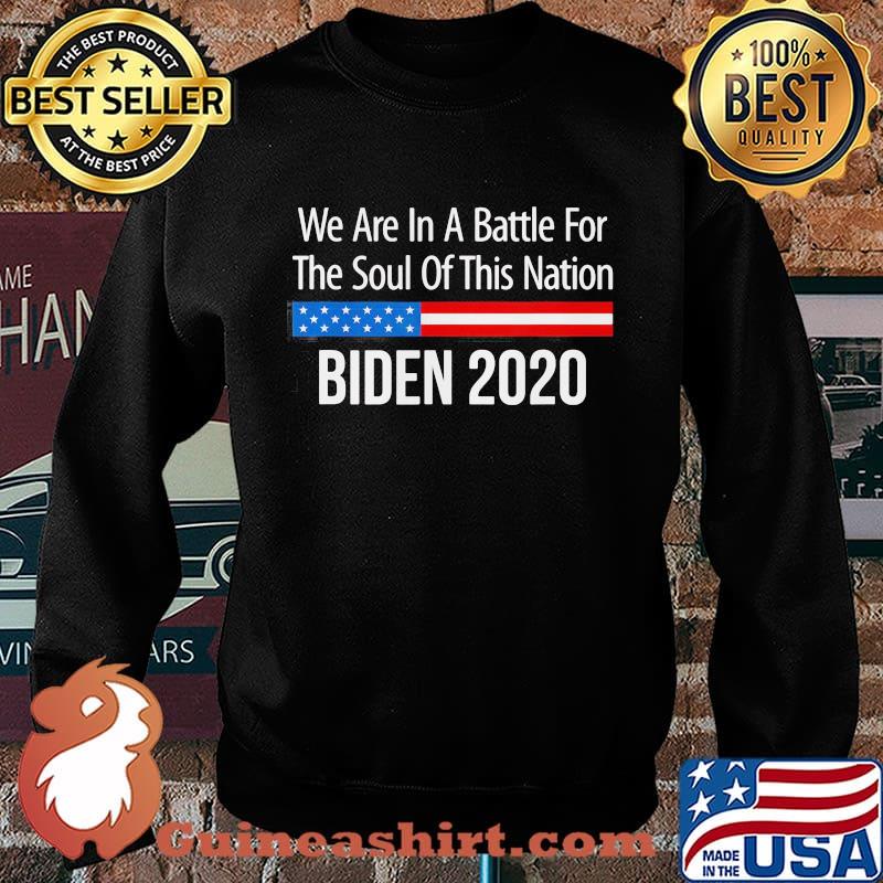 We are in battle for the soul of this nation biden 2020 s Sweater